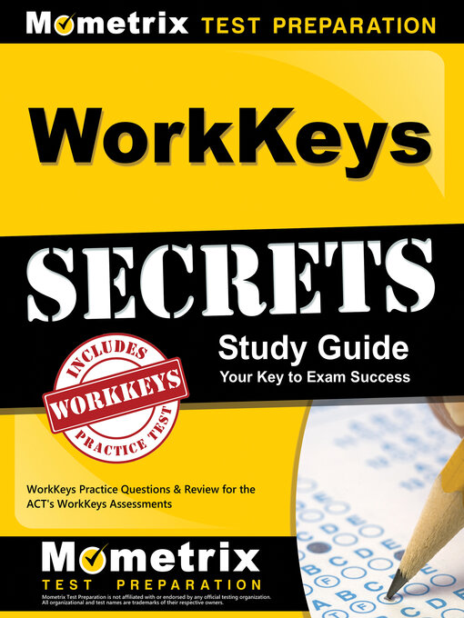 Title details for WorkKeys Secrets Study Guide by WorkKeys Exam Secrets Test Prep Staff - Available